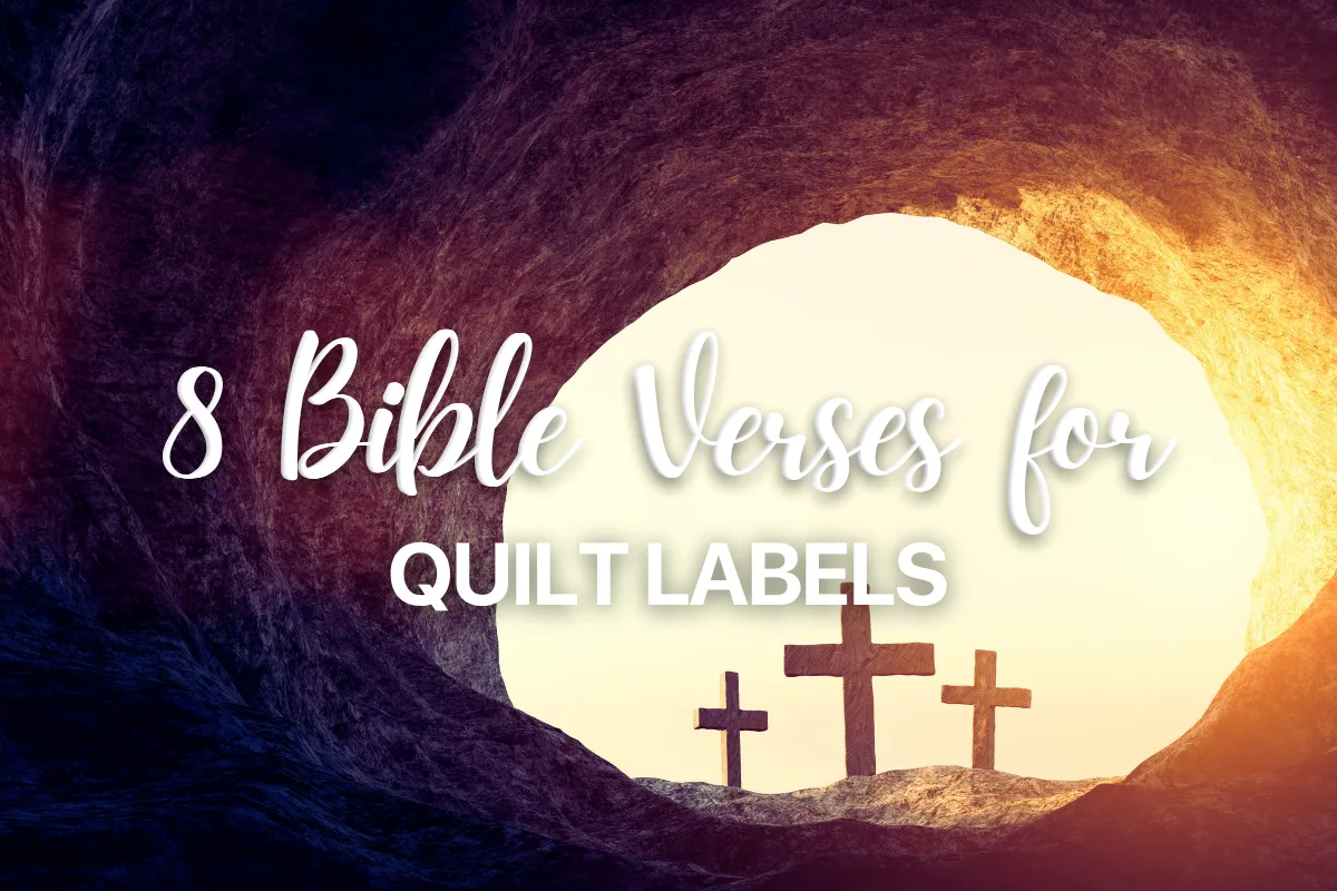 8 Inspiring Bible Verses for Heartfelt Quilt Labels