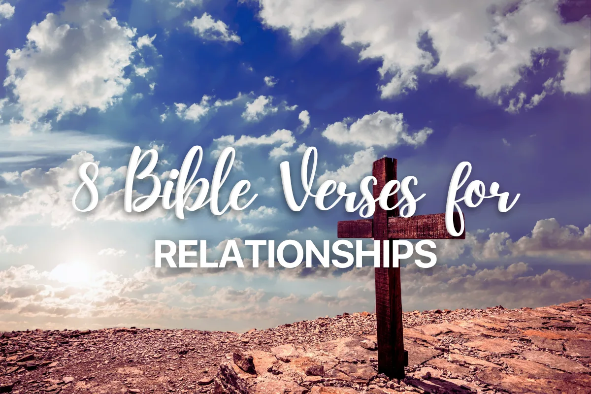 8 Bible Verses for Relationships