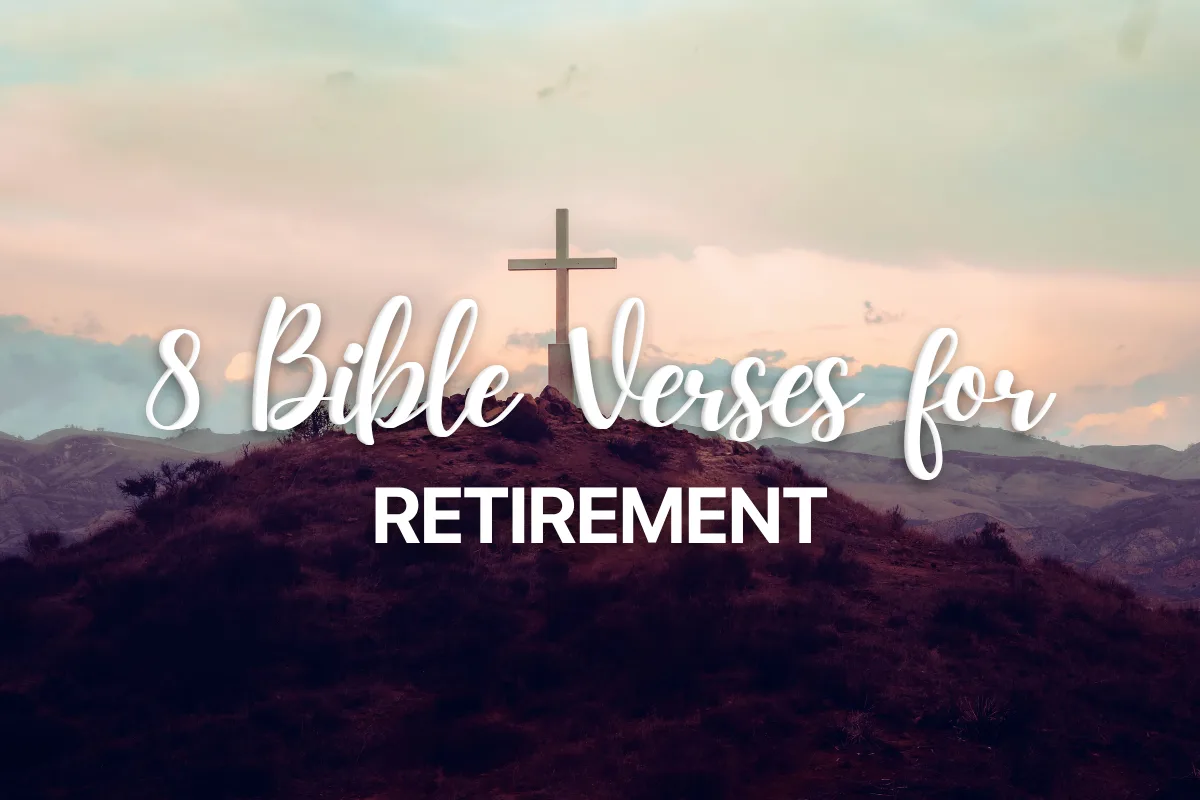 8 Bible Verses for Retirement