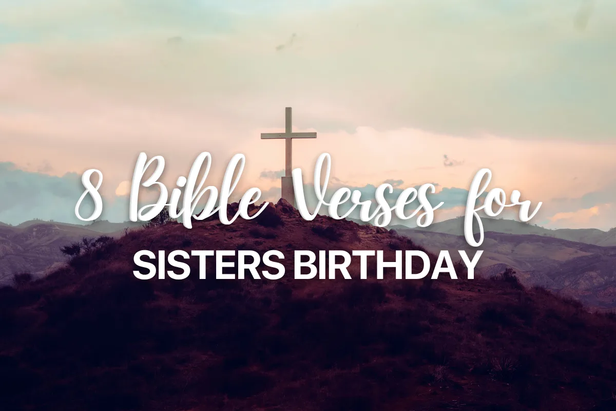 8 Bible Verses for Sisters Birthday