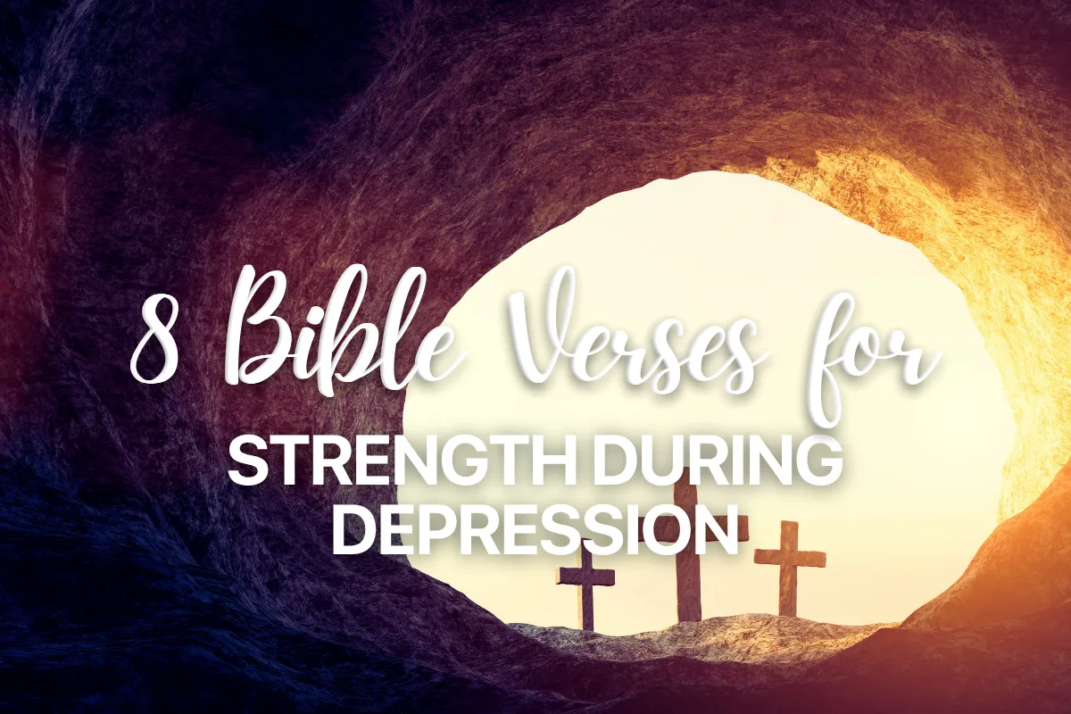 8 Bible Verses for Strength During Depression