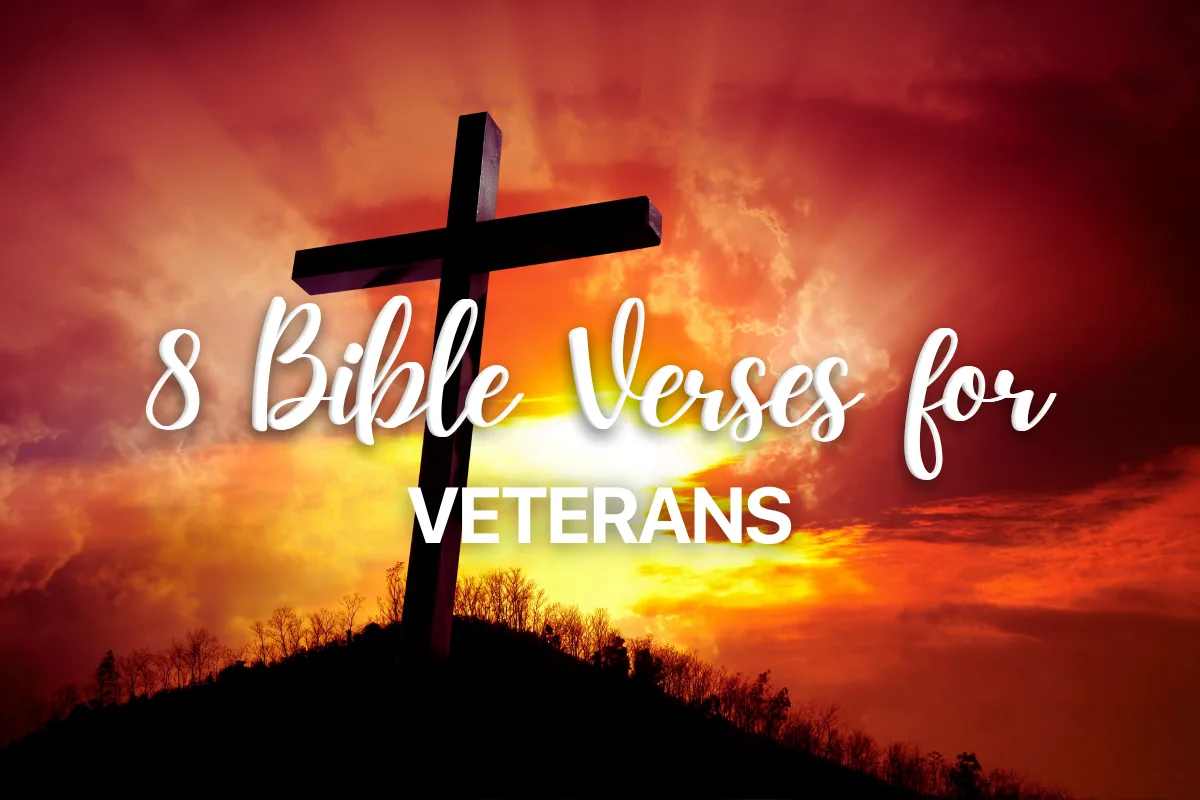8 Bible Verses for Veterans