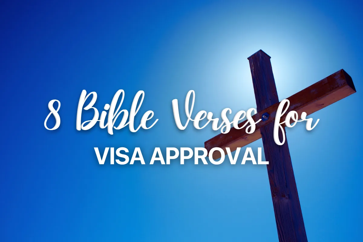 8 Bible Verses for Visa Approval