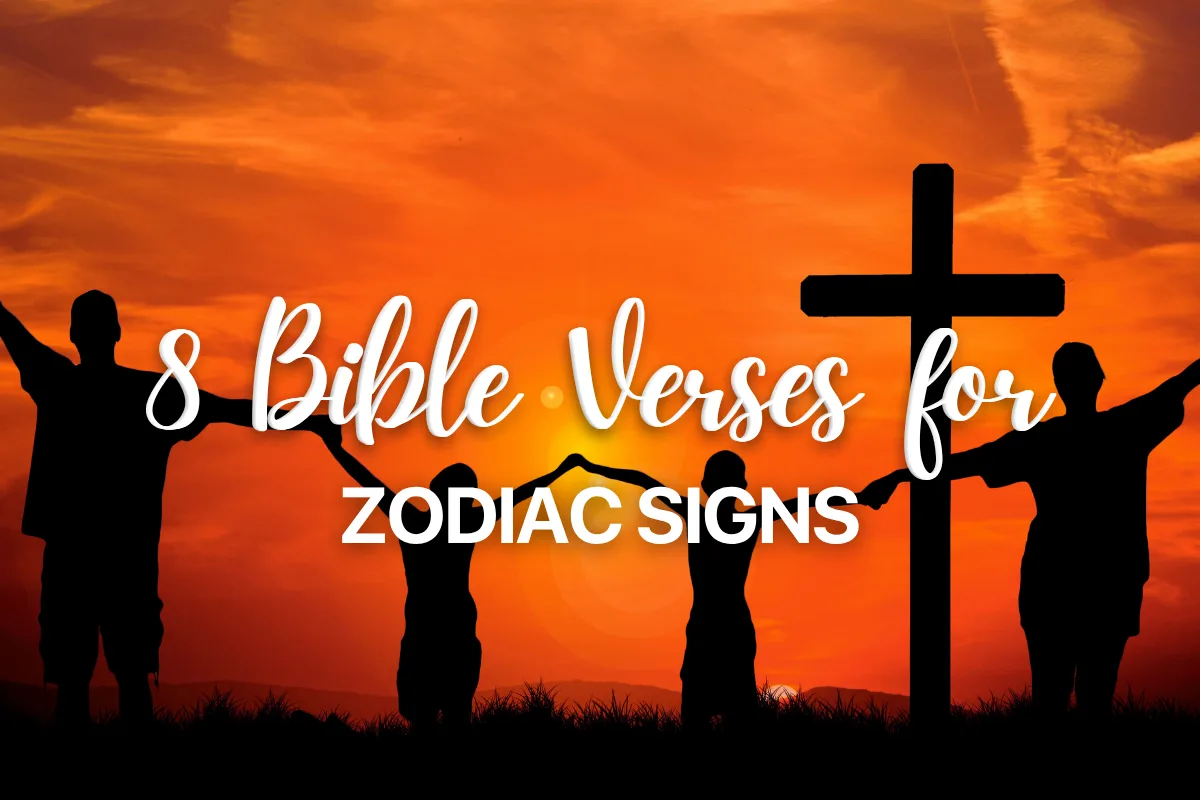 8 Bible Verses for Zodiac Signs
